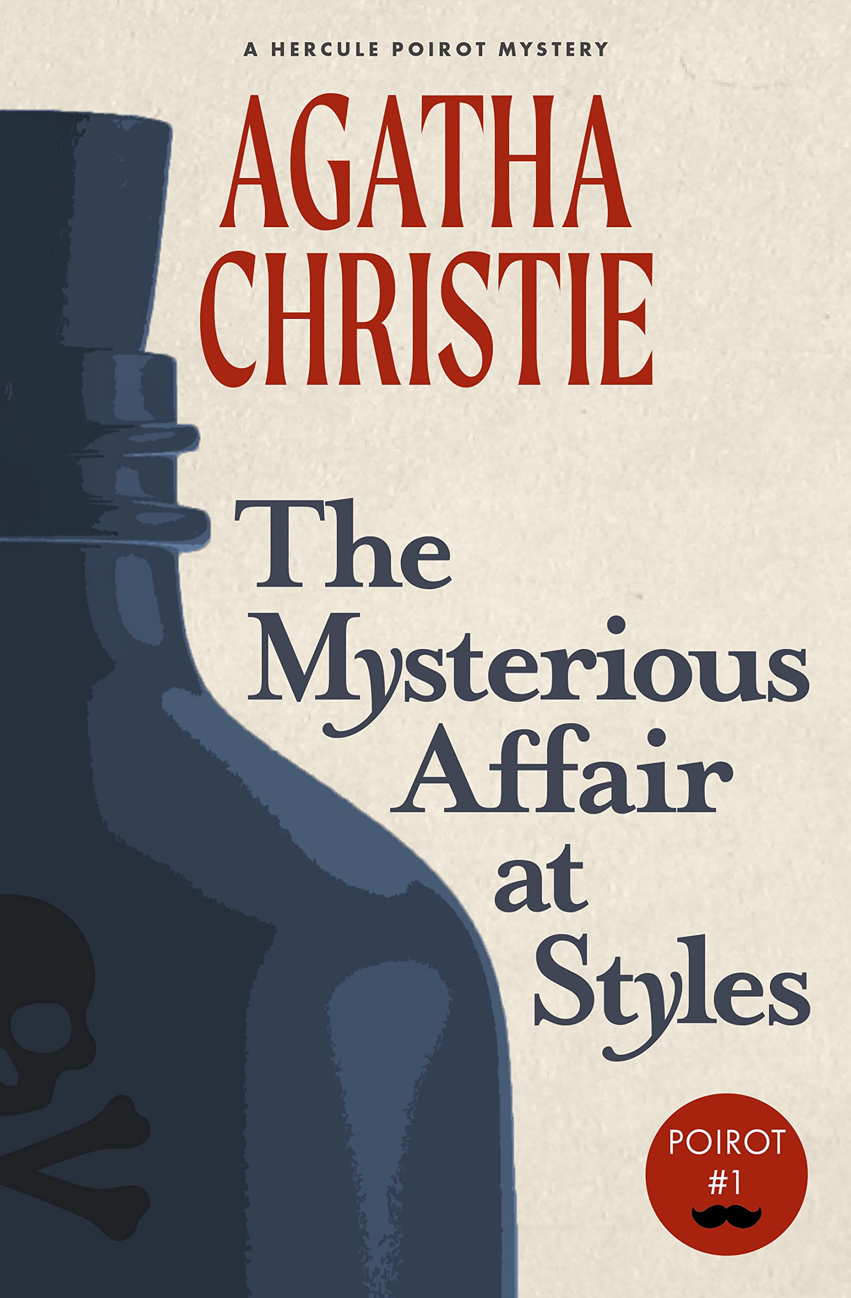 The Mysterious Affair at Styles: A Hercule Poirot Mystery
