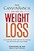 The Canyon Ranch Guide to Weight Loss: A Scientifically Based Approach to Achieving and Maintaining Your Ideal Weight
