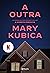 A outra: Um thriller psicológico repleto de reviravoltas (Portuguese Edition)