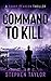 Command To Kill (A Danny Pearson Thriller)