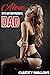 Alone With My Boyfriend's Dad by Chastity Swallows