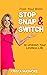 Stop, Snap & Switch by Krista Mashore