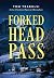 Forked Head Pass