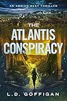 The Atlantis Conspiracy (Adrian West Adventures #3) The Atlantis Conspiracy (Adrian West Adventures #3)