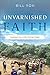 Unvarnished Faith: Learning...