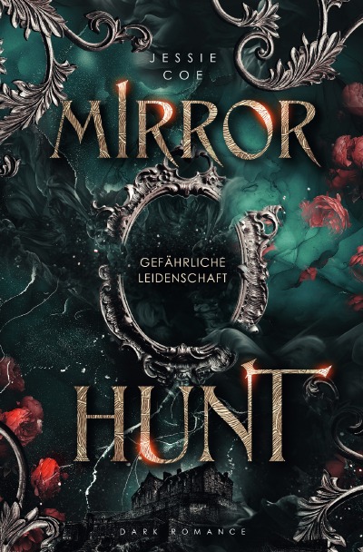 Mirror Hunt: Gefährliche Leidenschaft (German Edition)