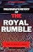 The Complete History of the Royal Rumble : Vol 1. 1988 - 2000 (Retro Pro Wrestling Presents)