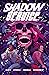Shadow Service Vol. 3: Deat...