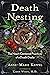 Death Nesting: The Heart-Centered Practices of a Death Doula