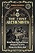 The First Alchemists: The S...