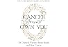 Cancer Doesn't Ow...