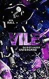 VILE: Du bist unser Untergang (Beautiful Monsters 2) (German Edition) VILE: Du bist unser Untergang (Beautiful Monsters 2) (German Edition)