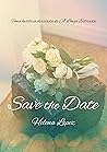 Save The Date: Uma história derivada de "A Longa Estrada" (Portuguese Edition)