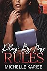 Play By My Rules