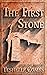 The First Stone