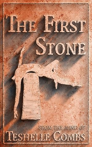 The First Stone (The First Collection)