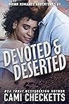 Devoted & Deserted
