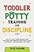 Toddler Potty Training & Di...