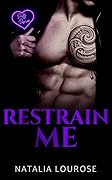 Restrain Me (Dirty Desires)
