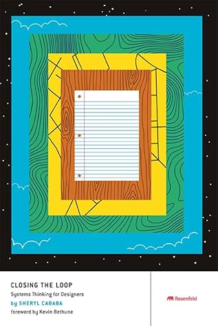 Closing the Loop: Systems Thinking for Designers
