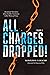All Charges Dropped!: Devot...