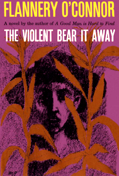 The Violent Bear It Away