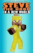 Steve the Noob in a New World: Book 9 (Steve the Noob in a New World (Saga 2)) 