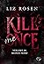 Kill me Once: Verliebt in meinen Feind (German Edition)