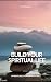 Build Your Spiritual Life: ...