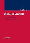 Poetische Vernunft: Moral und Ästhetik im Deutschen Idealismus (German Edition)