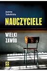 Nauczyciele. Wielki zawód
