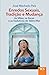 Enredos Sexuais, Tradição e Mudança: As Mães, os Zecas e as Sedutoras de Além-Mar (Portuguese Edition)