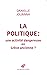 La Politique: Une Activite ...