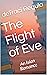 The Flight of Eve: An Isian...