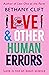 Love And Other Human Errors