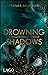 Drowning Shadows