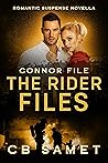 Connor File: romantic suspense novella (The Rider Files #7.5)