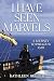 I Have Seen Marvels by Kathleen Keeler