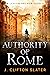 Authority of Rome (A Legion...