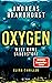 Oxygen: Welt ohne Sauerstoff
