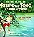 Felipe the Frog Learns to Swim: La rana Felipe aprende a nadar (Tropical Tales)