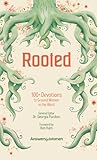 Rooted: 100+ Devo...