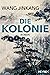 Die Kolonie