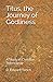 Titus, the Journey of Godli...