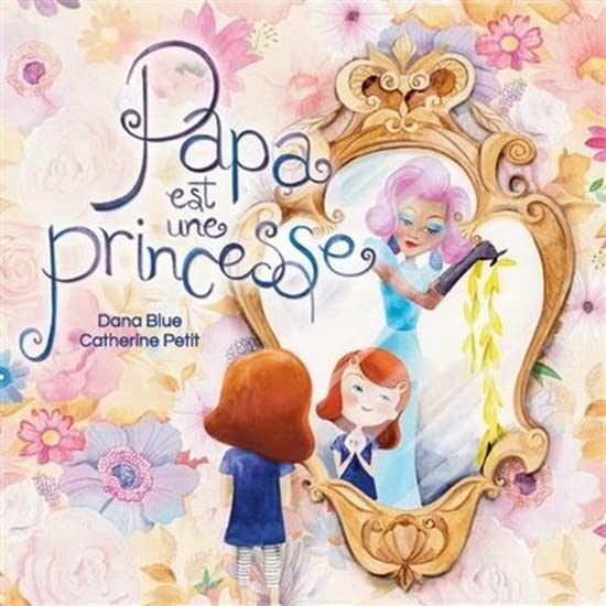 Papa est une princesse (Hardcover)