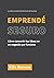 Emprendé Seguro: Cómo conve...