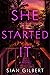She Started It: A Novel