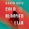 Cold Blooded Liar