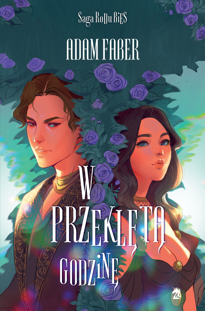 W przeklętą godzinę (Saga Rodu Bies, #3)