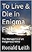 To Live & Die in Enigma Fal...